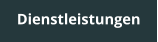 Dienstleistungen