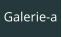 Galerie-a