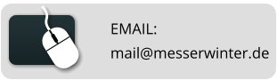 EMAIL: mail@messerwinter.de